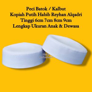 peci putih habib bahar tinggi 6-7-8 cm peci haji peci batok peci murah songkok kopyah putih termurah laris bisa bayar ditempat COD Exclusive Premium super