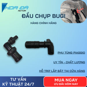 Bugi và  đầu chụp Bugi Piaggio - Vespa 2v 2vie 3v 3viget Chính Hãng Phụ tùng Chính Hãng Lắp Chuẩn Zin