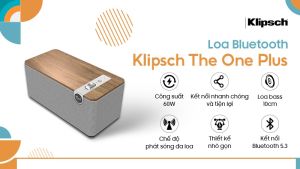 Loa Klipsch The One Plus chính hãng mới ra mắt