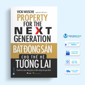 Sách - Bất Động Sản Cho Thế Hệ Tương Lai-Vanlangbooks