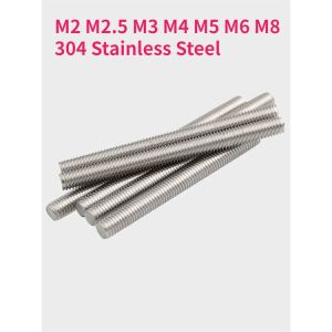 1pcs M2 M2.5 M3 M4 M5 M6 M8 304 Stainless Steel Screw Rod Full Thread Bolt Full Thread Shaft Rod Bar Stud