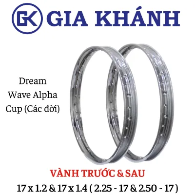Vành ( Niềng ) Trước & Sau Xe Super Dream Cup Wave Future ( 17x1.2 & 17x1.4 ) ( 2.25-17 & 2.50-17 ) ( 70/90-17 )