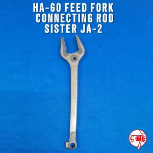 HA-60 FEED FORKED CONNECTING ROD FOR HOUSEHOLD SEWING MACHINE SISTER MODEL:JA-2