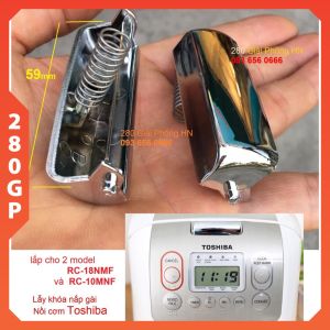 Lẫy nồi cơm điện Toshiba 1.8 lít RC-18NMFVN(WT) - RC-10NMFVN(WT) Chất liệu nhựa ABS chịu nhiệt mạ Đồng Crom - Mẫu mới chống co biến dạng