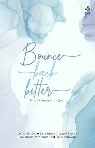bounce back better : bangkit dengan al-quran#