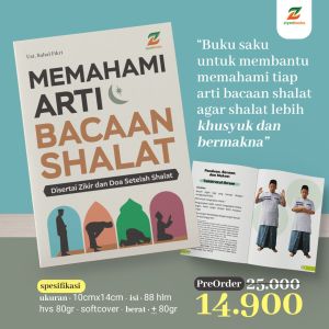 buku Memahami Arti Bacaan tuntunan Panduan Shalat sholat Terlengkap lengkap ziyadbooks official