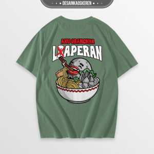 Desain Kaos Keren - Desain Kaos Aku Orangnya Laperan - Kaos Big Size - Bahan Katun Combed 20s Lembut Nyaman Standar Distro