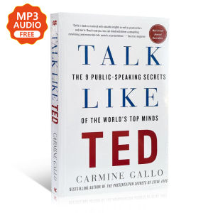 Talk Like TED The 9 Public Speaking Secrets of The Worlds Top Minds Carmine Gallo Business Economic Management Speech Eloquence Self Help English Books for Actionable Suggestions for Improving Communication