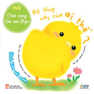 Sách - Dtpbooks - Bộ lông này của ai thế? - Chơi cùng gà con (Mới)