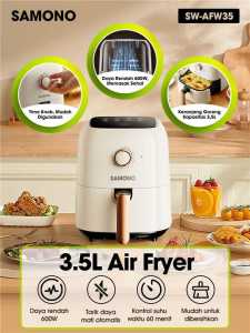 SAMONO Air Fryer 3.5 Liter Hemat Daya 600 Watt Penggorengan Tanpa Minyak Garansi 1 Tahun SW-AFW35