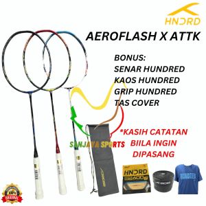 RAKET BADMINTON HUNDRED AEROFLASH X ATTK AERO FLASH X ATTK