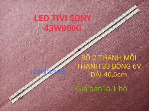 THANH LED VIỀN TIVI SONY 43W800F 43W800G HÀNG MỚI 100% BỘ 2 THANH MỖI THANH 33 BÓNG MỖI BÓNG 6V DÀI 466cm
