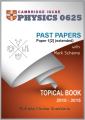 Cambridge IGCSE Physics (0625)-Topical Past Papers [Paper 1(2)]-MCQ-[Years 2010 - 2015] UPDATED with Topical mark Scheme. 