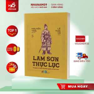Sách - Lam Sơn thực lục (Nguyễn Trãi biên soạn) (Lê Thái Tổ đề tựa) (Nhã Nam)