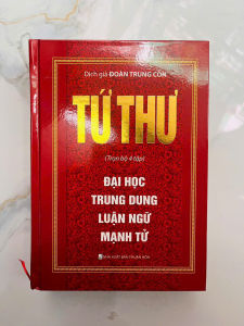 Tứ Thư : Đại Học - Trung Dung - Luận Ngữ - Mạnh Tử