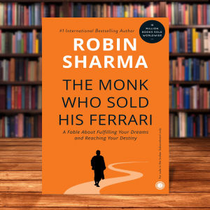 The Monk Who Sold His  Ferrari by Robin Sharma