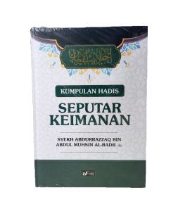 Buku KUMPULAN HADIS SEPUTAR ΚΕΙΜΑΝAN - Ustadz Firanda Andirja