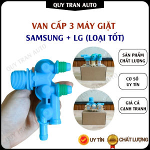 Van cấp nước Van cấp 3 máy giặt Samsung + LG (Loại Tốt) - Quý Trần Auto
