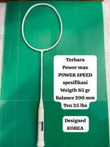 RAKET BADMINTON BULUTANGKIS POWER MAX POWERMAX POWER SPEED HEAD HEAVY KUAT 35 LBS ORIGINAL