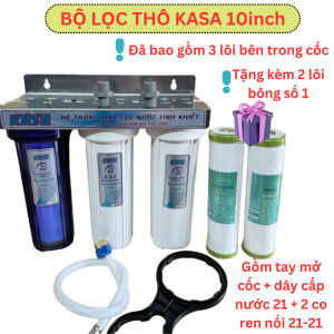 BỘ 3 CẤP LỌC THÔ -10INCH BỘ LỌC THÔ KASA