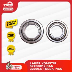 TRS Laker Komstir 52x30x12 dan 32005X Motor Roda Tiga Bebek Tossa Pico Spareparts Original TRS JAKARTA