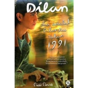 Dilan 2 Dia Adalah Dilanku Tahun 1991 - Pidi Baiq | Novel Remaja