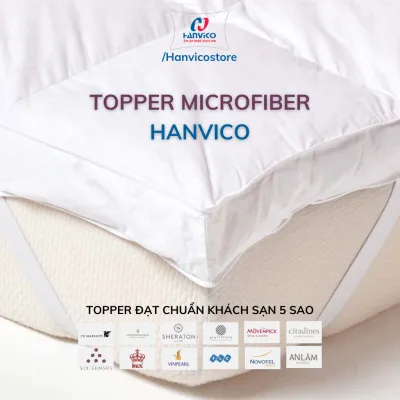 Topper nệm tăng tiện nghi HANVICO Microfiber siêu êm ái