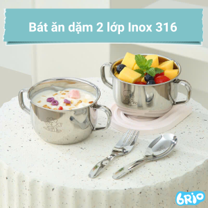 Bát Ăn Dặm Inox 316 Cho Bé - Quai Cầm Đôi Inox 2 Lớp dày dặn