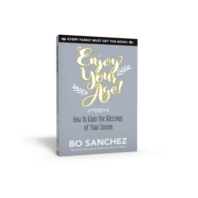 Enjoy Your Age by Bo Sanchez - Feast Books Official - Inspirational