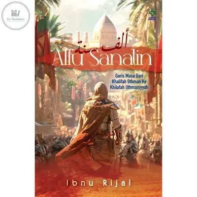 [KK] KARYA BESTARI KOMBO Alfu Sanatin 1 & 2 / II: Garis Masa Dari Khalifah Uthman Ke Khilafah Uthmaniyyah – Ibnu Rijal