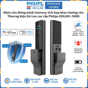 Bộ khóa cửa thông minh Gateway điều khiển từ xa vân tay thẻ từ mật khẩu và chìa cơ tích hợp kèm chuông cửa Philips DDL801-5HBS (BH 2 NĂM)