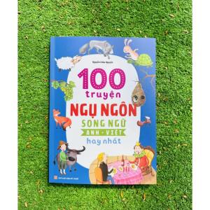 100 Truyện Ngụ Ngôn và Truyện Cổ Tích Thế Giới Hay - song ngữ Anh Việt - dành cho thiếu nhi - Sách Minh Long