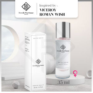 FRESH PARFUME Viceroy Roman Wish Premium EDP Parfum Wanita Cewe Refill Refil Impor Tahan Lama Minyak Wangi EDP