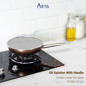 Asta Oil Splatter Stainless Steel Pelindung Percikan Minyak 25 cm dengan Handle