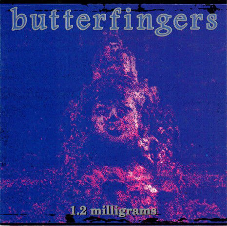 CD-R) BUTTERFINGERS - 1.2 MILLIGRAMS (1996) Butterfingers Cd-R