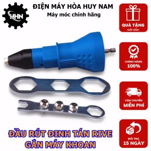 Đầu rút đinh tán gắn máy khoan - Đầu rút đinh rive tiện dụng - Hàng chính hãng - Bảo hành toàn quốc
