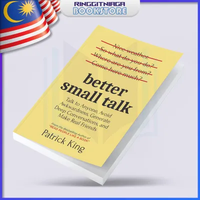 Better Small Talk: Talk To Anyone Avoid Awkwardness Generate Deep Conversations and Make Real Friends - Patrick King - AcePremier