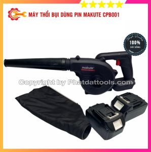 Máy Thổi Hút Bụi Dùng Pin MAKUTE CPB001 - Sản Phẩm Có 3 Option Cho Quý Khách Lựa Chọn - Bảo Hành 6 Tháng