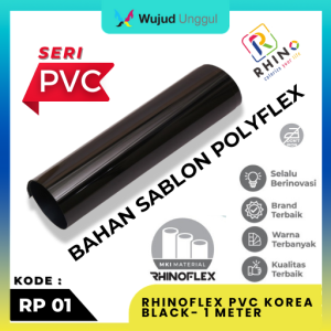 POLYFLEX PVC 1M - RHINOFLEX KOREA BLACK I Bahan Cutting Sticker & Sablon Kaos Vinyl Cutting untuk Sablon & DIY Custom