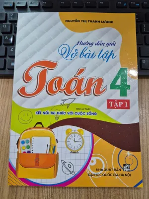 Hướng dẫn giải vở bài tập toán 4 tập 1 (bám sát sgk kết nối tri thức với cuộc sông)