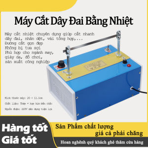 Máy Cắt Nhiệt Đa Năng Cho Ngành May Mặc – Nhãn Dệt – Bao Bì – Dây Đai
