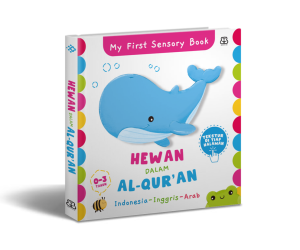 My First Sensory Book: Hewan dalam Al-Qur’an Boardbook Trilingual 3 Bahasa | Buku Sensori Anak 0-3 Tahun