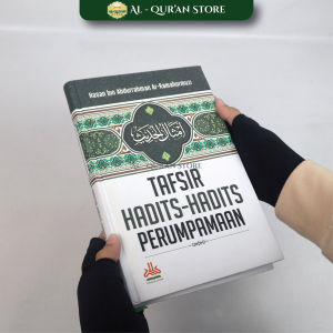 Tafsir Hadits-Hadits Perumpamaan Hasan Bin Abdurrahman Ar-Ramahurmuzi HC Pustaka Al-Kautsar