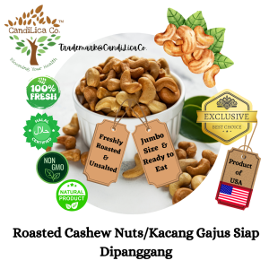 Roasted Cashew Nuts W320 | CandiLica Co. | Kacang Gajus Bakar | No Oily Unsalted | 250g/500g/1kg | Product of USA | Premium Quality | Ready Stock Malaysia
