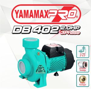 Pompa Air Centrifugal Sentrifugal 2 Inch Pompa Air Sumur Irigasi Sawah Pertanian 2" YAMAMAX PRO DB 402 2.0HP 3Phase DB402 DB 402
