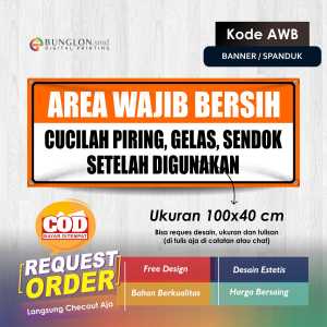 AREA WAJIB BERSIH CUCILAH PIRINGGELASSENDOK SETELAH DI GUNAKAN KODE AWB ORANGE