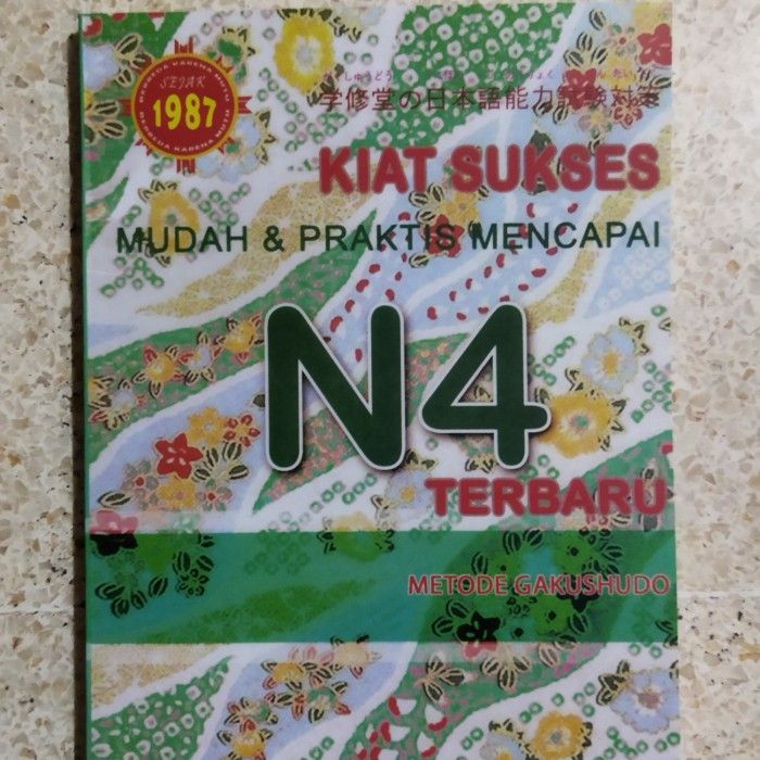 BUKU KIAT SUKSES MUDAH & PRAKTIS MENCAPAI N4 DENGAN METODE