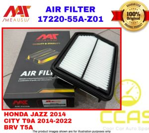 MEAUSU AIR FILTER HONDA JAZZ 2014 CITY T9A 2014-2022 BRV T5A ( 17220-55A-Z01 ) MSAF-55A HIGH QUALITY