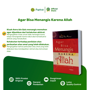 Maghfirah Pustaka - Agar Bisa Menangis Karena Allah - Buku Motivasi Sejarah Islam Psikologi