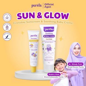 SUN & GLOW (FREE CLEANSING GEL 100) Purela Everyday Sunscreen SPF 50+ PA++++ 30 & Soothing Baby Creme 70 Krim Bayi Krim Anak Sunscreen Balita